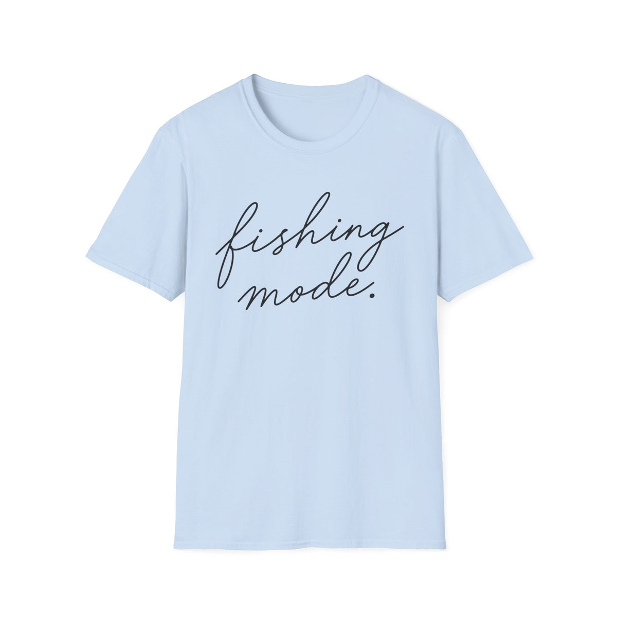 Fishing Mode T-shirt