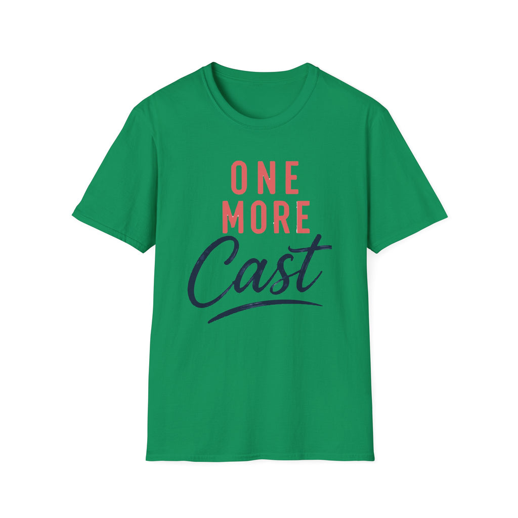 One More Cast T-shirt