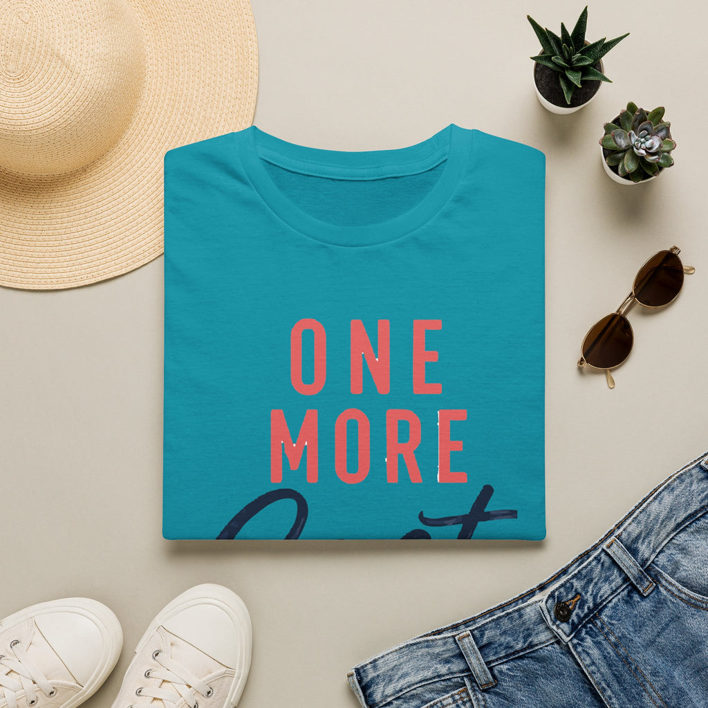 One More Cast T-shirt