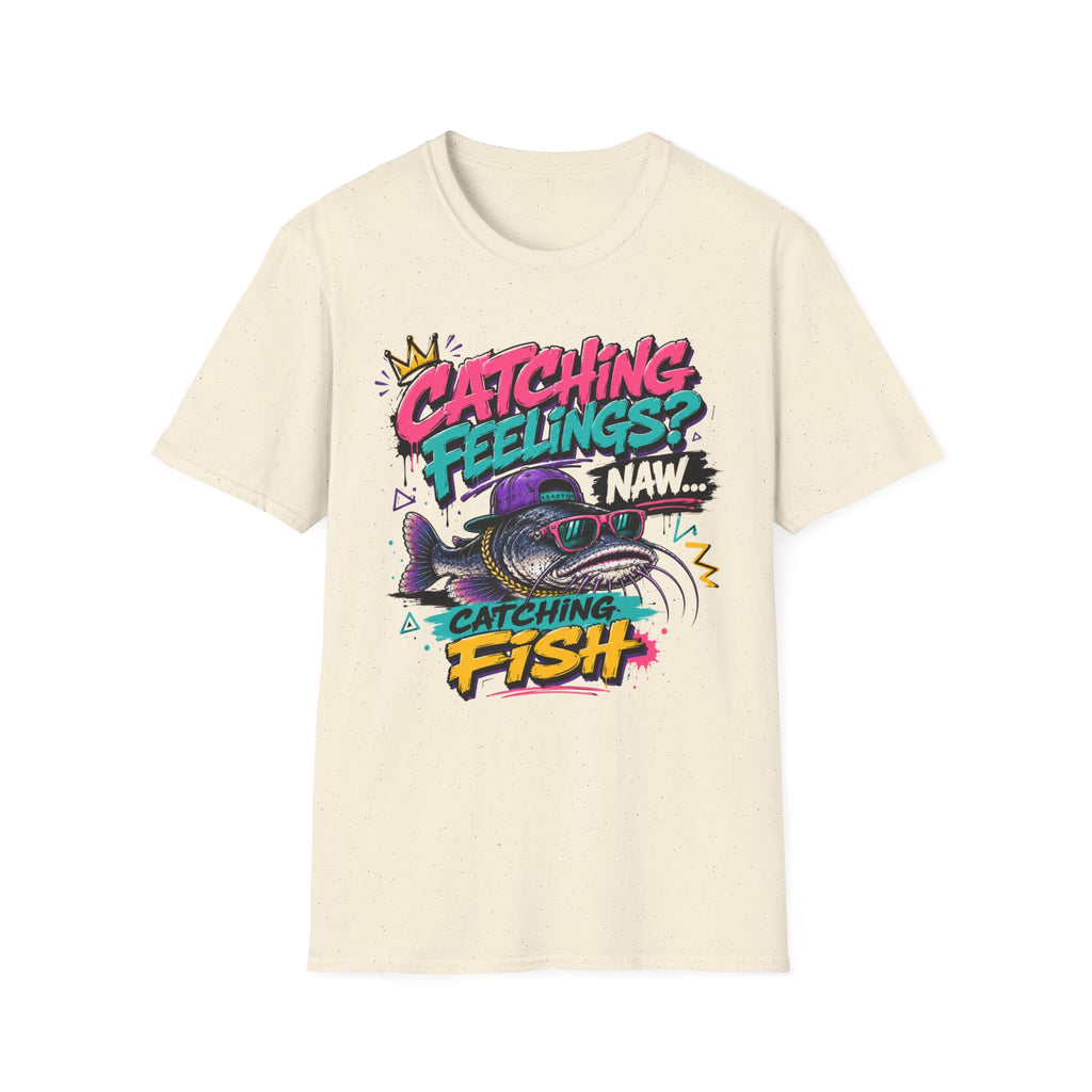 Catching Feelings Catching Fish? T-Shirt