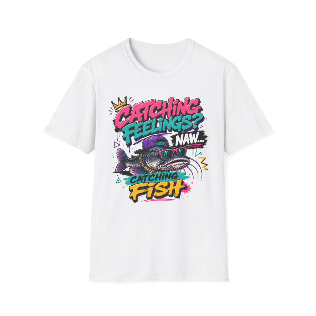 Catching Feelings Catching Fish? T-Shirt