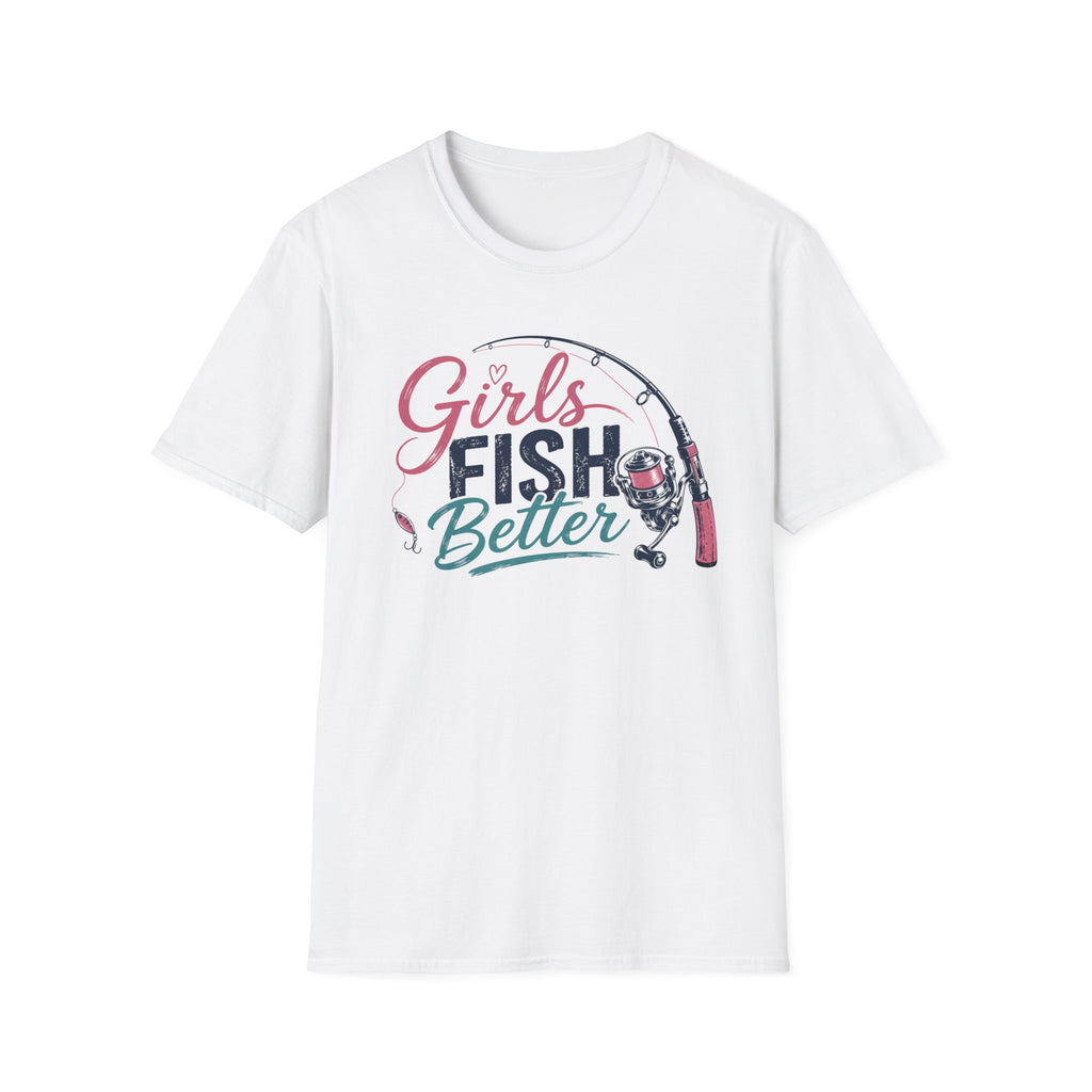 Girls Fish Better T-shirt
