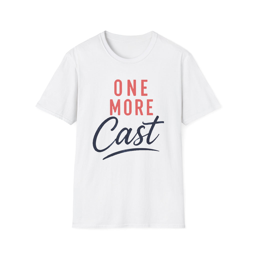 One More Cast T-shirt