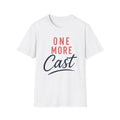One More Cast T-shirt